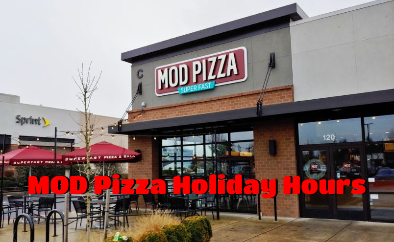 MOD Pizza Holiday Hours